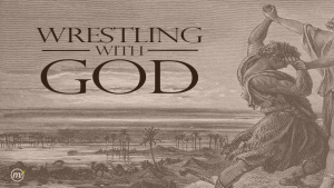 2011 September - Wrestling with God