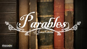 2012 September - The Parables of Jesus