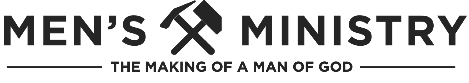 Men's Ministry in Carlsbad, Men's Bible Study, The making of a man of God