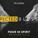 Poor in Spirit, Unexpected Blessing, Humility, Depravity, Blessing, Beatitudes, Sermon on the Mount