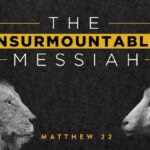 Mathew 22, The Great Commandment, Loving God, With all your heart, The Mission Church Carlsbad