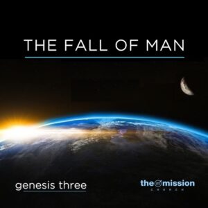 Genesis 3:1-13 - The Fall of Man