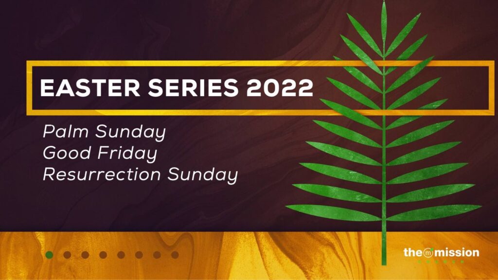 Easter Sermon Series 2022