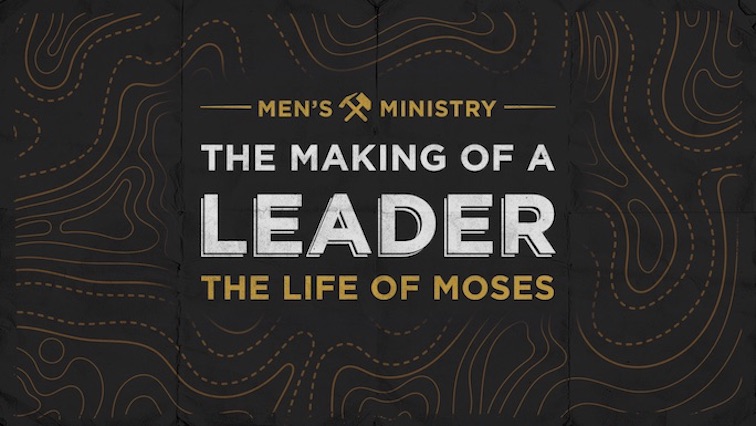 The Making of a Leader - The Life of Moses