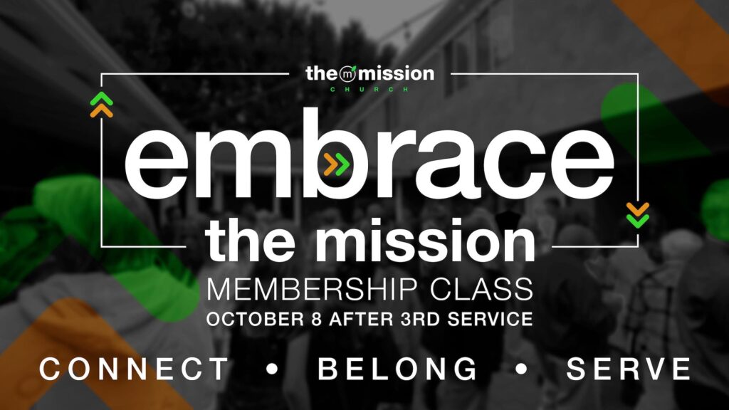 Embrace The Mission, new members class, membership class