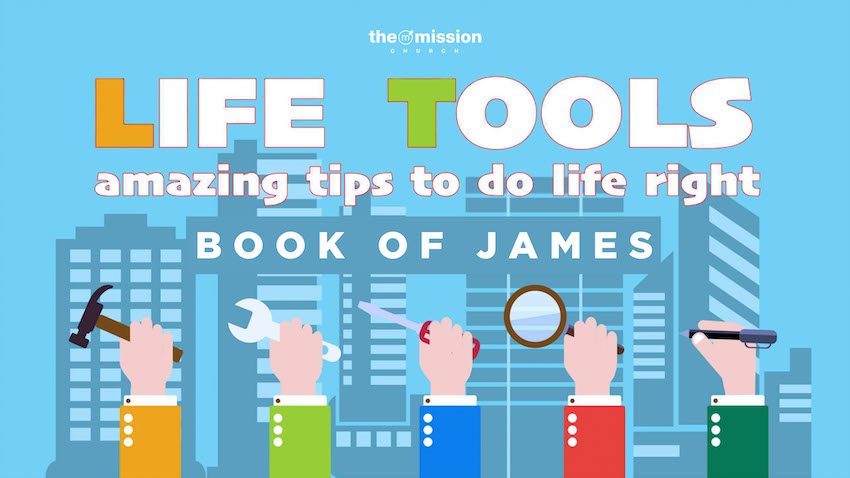 Life Tools - Amazing Tips to do Life Right - Book of James