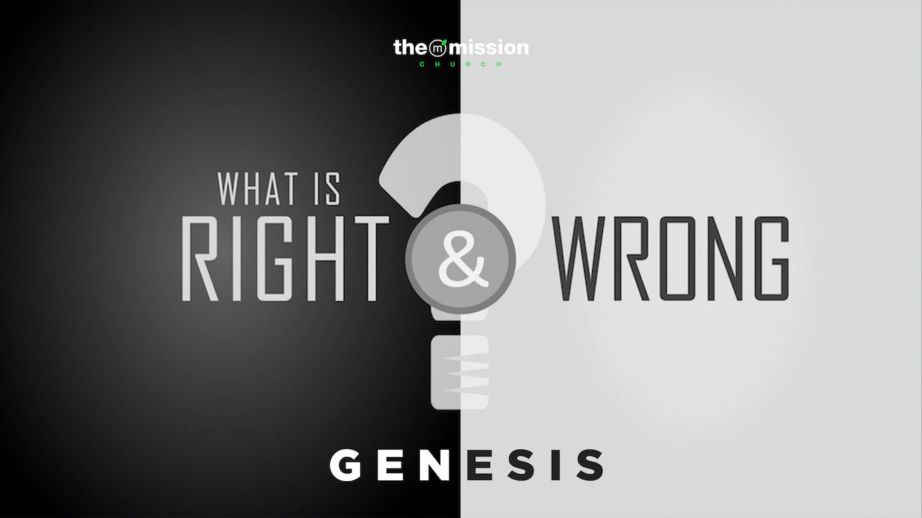 Right and Wrong, Genesis