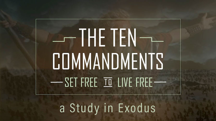 10 Commandments - Set Free to Live Free