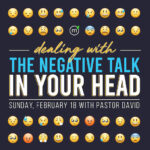 Dealing with the Negative Talk in Your Head - 2 Corinthians 10