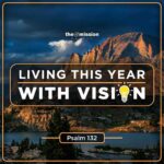 New Year's resolution, goals, developing a business plan, how to change, Psalm 132, The book of Psalms